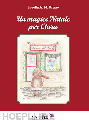 bruno lorella a. m. - un magico natale per clara