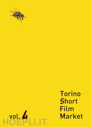  - torino short film market. vol. 4