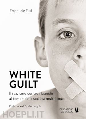 fusi emanuele - white guilt