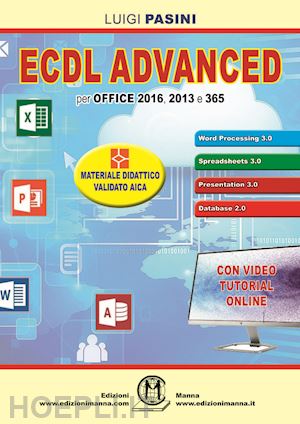 pasini luigi - ecdl advanced. per office 2016, 2013 e 365. con espansione online