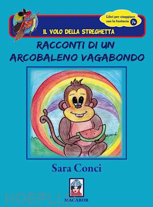 conci sara - racconti di un arcobaleno vagabondo