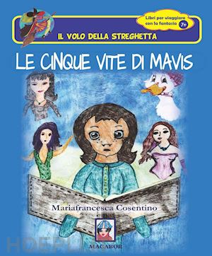 cosentino mariafrancesca - le cinque vite di mavis