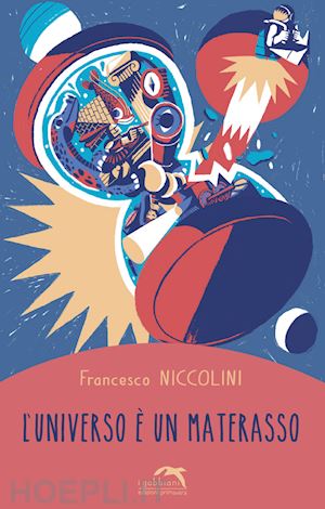 niccolini francesco - l'universo e' un materasso