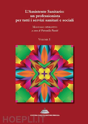 pacetti petromilla (curatore) - l'assistente sanitario - manuale operativo, vol.1