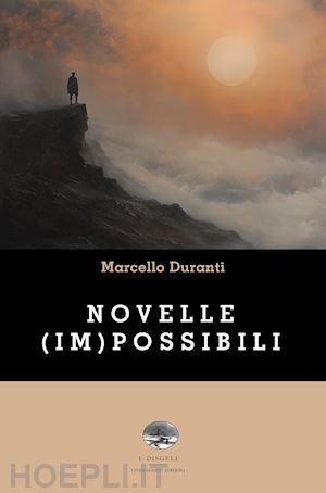 duranti marcello - novelle (im)possibili