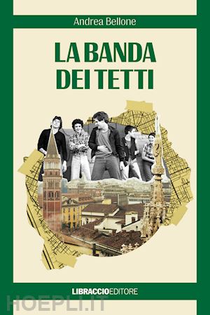 bellone andrea - la banda dei tetti