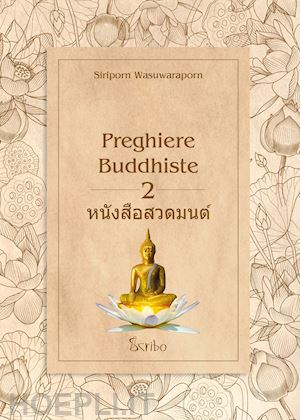 wasuwaraporn siriporn - preghiere buddhiste. vol. 2