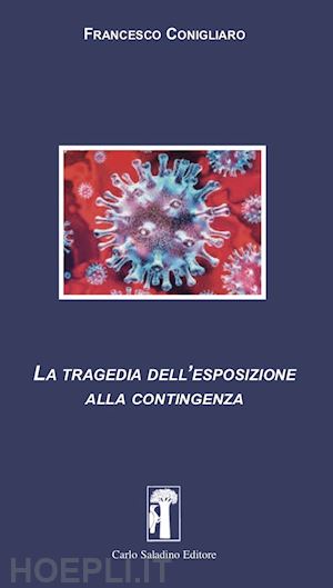 conigliaro francesco - la tragedia dell'esposizione alla contingenza