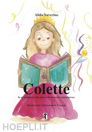  - colette. la principessa che non voleva essere principessa