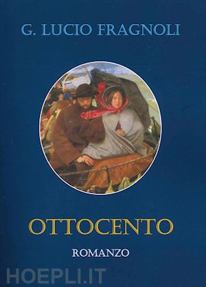 fragnoli giuseppe lucio - ottocento