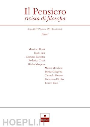 dona' m. (curatore) - il pensiero. rivista di filosofia (2017) . vol. 56/2
