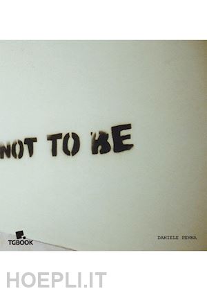 penna daniele - not to be