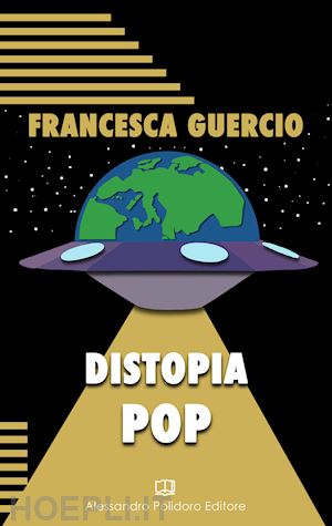 guercio francesca - distopia pop
