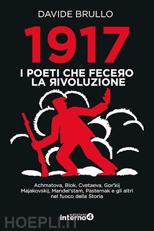 brullo davide - 1917. i poeti che fecero la rivoluzione