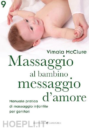 mcclure vimala - massaggio al bambino, messaggio d'amore