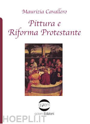 cavallero maurizia - pittura e riforma protestante