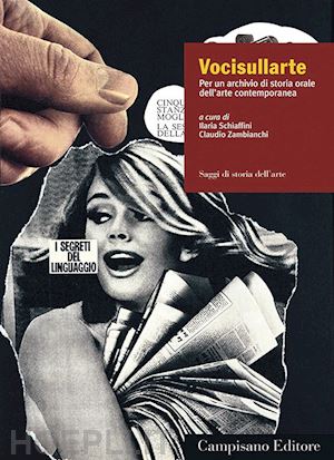 schiaffini ilaria; zambianchi c. (curatore)laudio - voci sullarte. per un archivio di storia orale dell'arte contemporanea