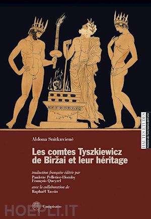 snitkuviene aldona - les comtes tyszkiewicz de birai et leur heritage