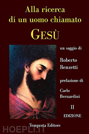 renzetti roberto - alla ricerca di un uomo chiamato gesù