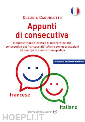 caburlotto claudia - appunti di consecutiva francese-italiano