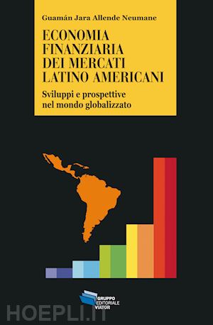 allende neumane guamán jara - economia finanziaria dei mercati latino americani