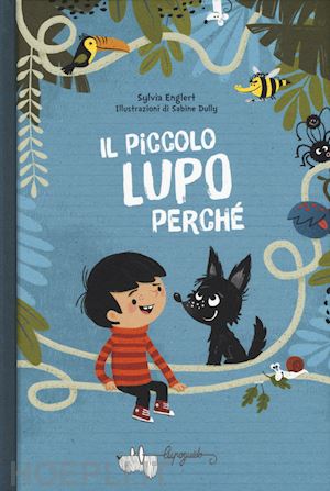 englert sylvia - il piccolo lupo perche'