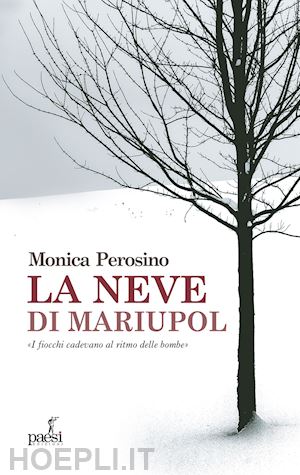 perosino monica - la neve di mariupol