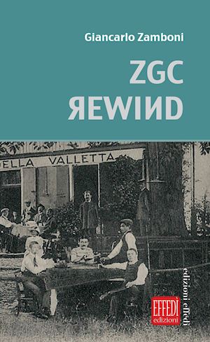 zamboni giancarlo - zgc rewind