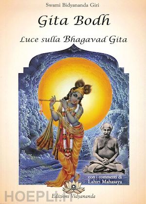 bidyananda giri swami - gita bodh - luce sulla bhagavad gita
