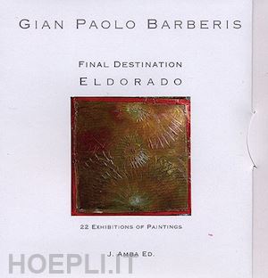 barberis g. paolo jai datt - final destination eldorado. ediz. illustrata. con dvd