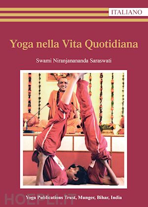 saraswati niranjanananda swami - yoga nella vita quotidiana