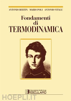 bertin antonio; poli mario; vitale antonio - fondamenti di termodinamica