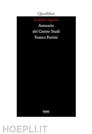 aa vv - l'ospite ingrato. annuario del centro studi franco fortini (1999) . vol. 2: me