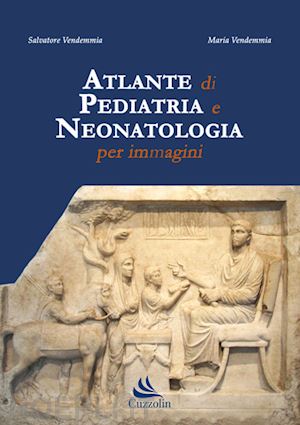 vendemmia salvatore; vendemmia maria - atlante di pediatria e neonatologia per immagini