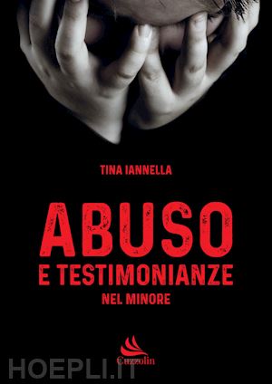 iannella tina - abuso e testimonianze nel minore