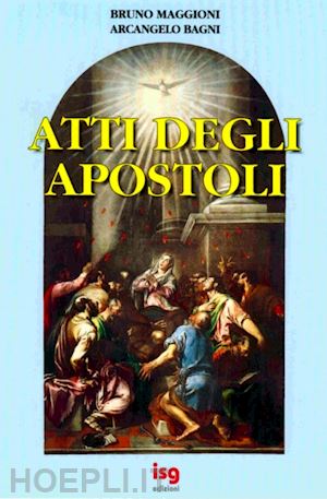 maggioni bruno; bagni arcangelo - atti degli apostoli