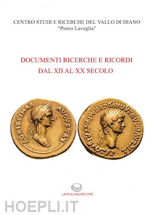  - documenti ricerche e ricordi dal xii al xx secolo