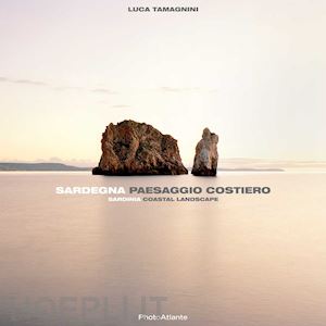 tamagnini luca - sardegna paesaggio costiero. ediz. italiana e inglese