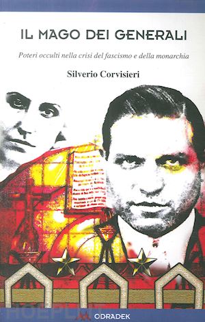 corvisieri silverio - il mago dei generali