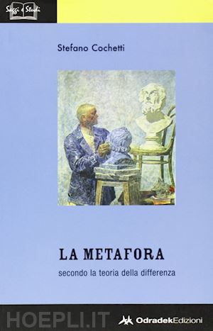 cochetti stefano - la metafora secondo la teoria della differenza