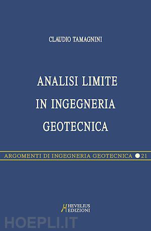 tamagnini claudio - analisi limite in ingegneria geotecnica