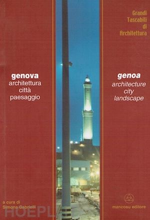 gabrielli simona - genova. architettura, citta', paesaggio