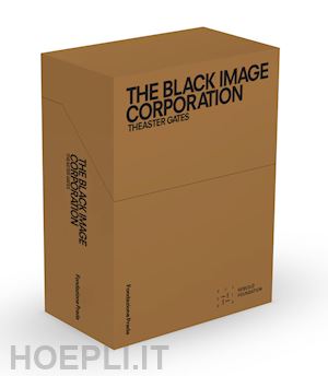 gates t. (curatore) - the black image corporation. theaster gates