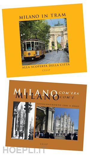 cordani r. (curatore) - milano in tram - milano com'era com'e'. ediz. illustrata