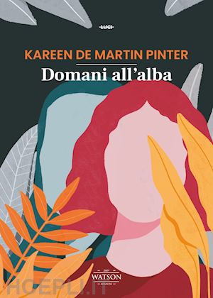 de martin pinter kareen - domani all'alba