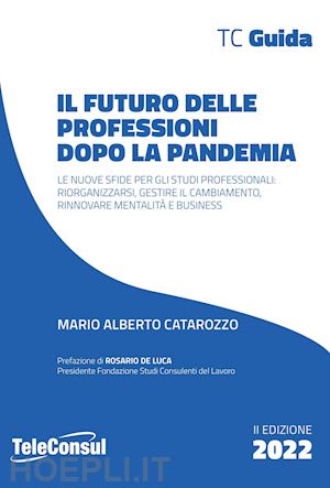 catarozzo mario alberto - il futuro delle professioni dopo la pandemia