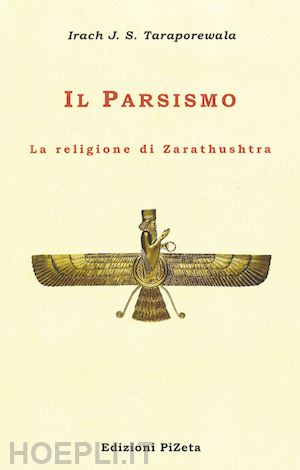 taraporewala irach j. s. - il parsismo
