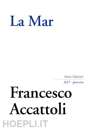 accattoli francesco - la mar