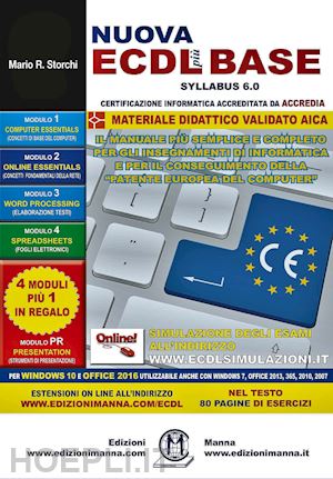 storchi mario r. - nuova ecdl piu' base syllabus 6. per windows 10 e office 2016. utilizzabile anch