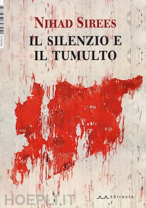 sirees nihad - il silenzio e il tumulto